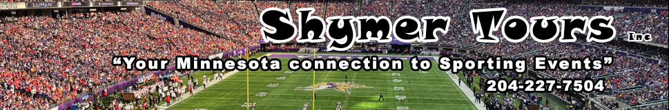 Shymer Tours is your Minneapolis bus tour u drive connection to Vikings NFL 	Football, Twins MLB Baseball, Wild NHL Hockey, Timberwolves NBA BAsketball sporting events